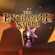 دانلود بازی موبایلی The Enchanted World دانلود بازی موبایلی The Enchanted World